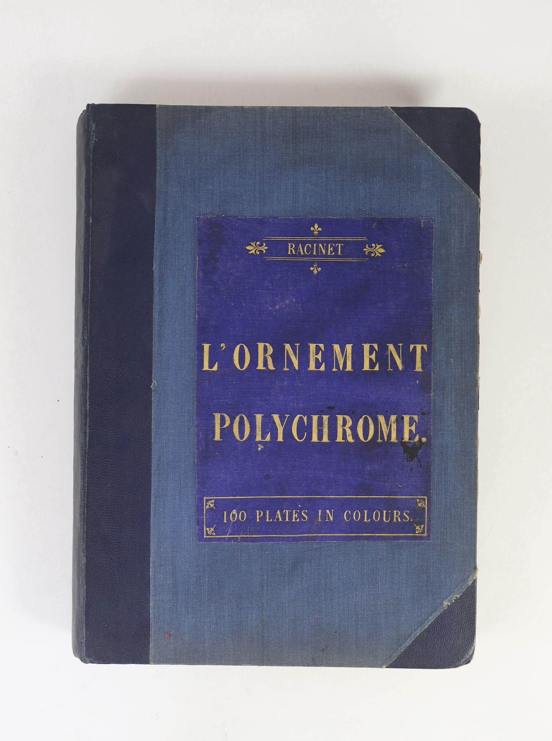 Racinet, Auguste - L’Ornement Polychrome, folio, rebound half blue morocco, with 100 chromolithograph plates, cloth front panel mounted with later title, Paris, [c. 1870]